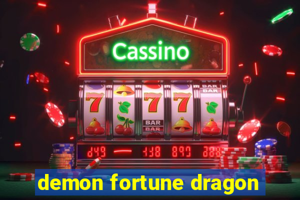 demon fortune dragon